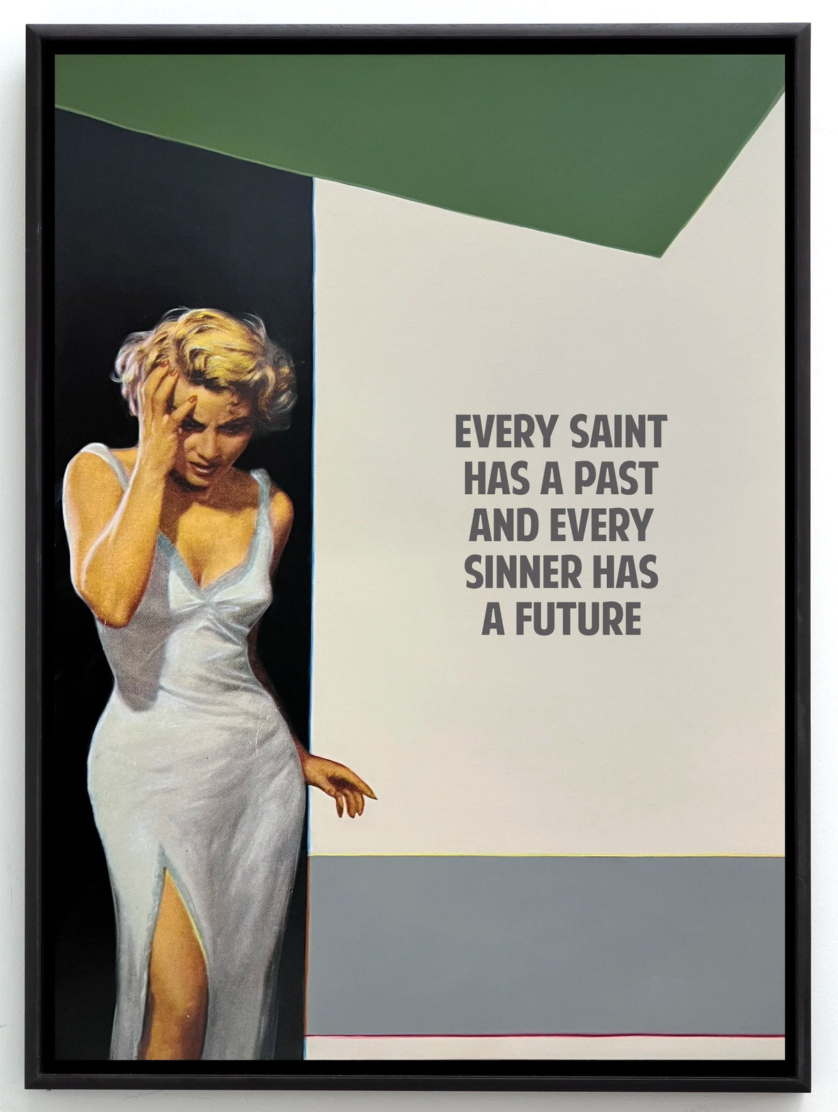 Every Saint Has A Past (Green), 2023