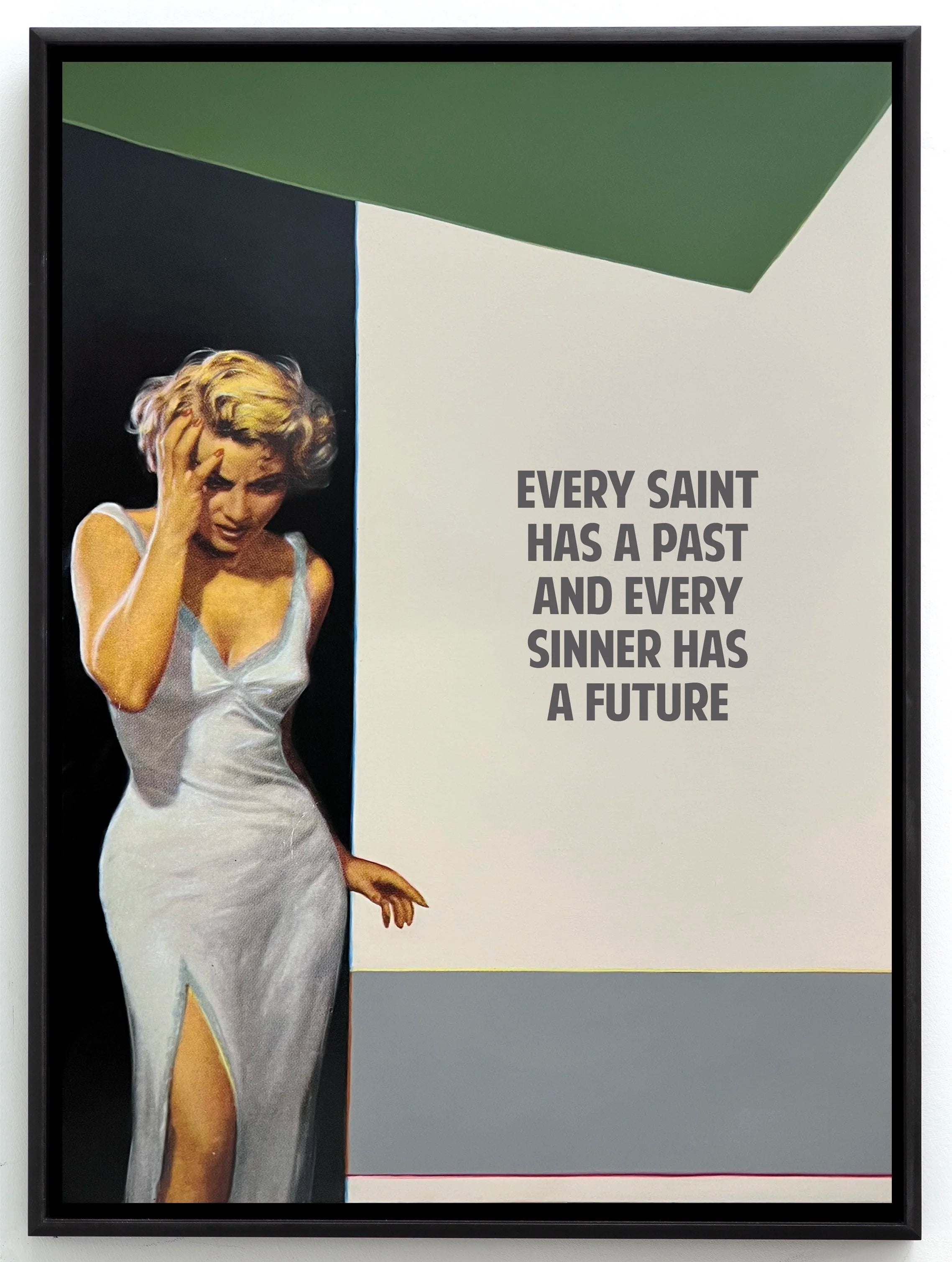 Every Saint Has A Past (Green), 2023