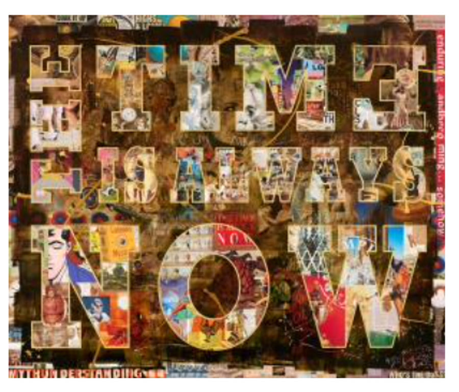 THE TIME IS ALWAYS NOW, 2024, Peter Tunney